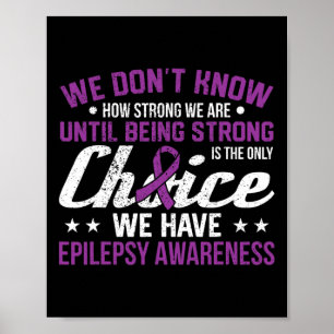 Poster Quão Fortes Somos Apenas A Consciência Da Epilepsi