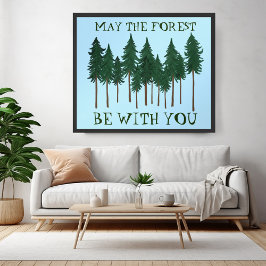 Poster Que A Floresta Esteja Com Você, SALVE AS ÁRVORES