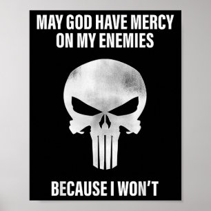 Poster Que Deus Tenha Compaixão Dos Meus Inimigos Porque 