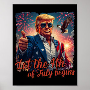 Poster Que O Dia 4 De Julho Comece Um Trump Patriótico En