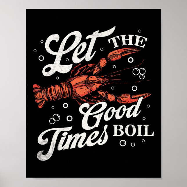 Poster Que Os Bons Tempos Encham O Crawfish Engraçado Fer (Frente)