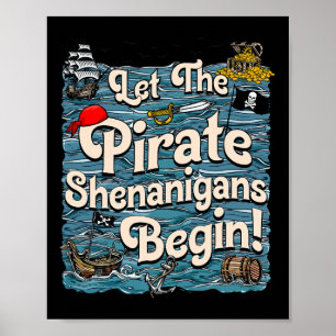 Poster Que Os Piratas Shenanigan Comecem A Piratear Shena