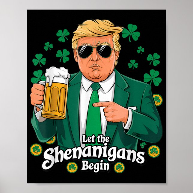 Poster Que Os Shenanigans Comecem A Engraçada Trump St Pa (Frente)
