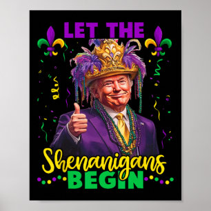 Poster Que Os Shenanigans Comecem A Trump Mardi Gras Men