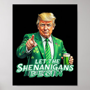 Poster Que Os Shenanigans Comecem A Trump St PattyDay