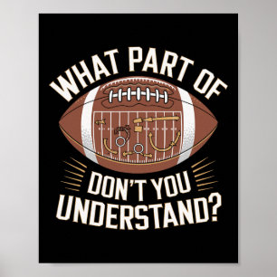 Poster Que Parte De Não Entende Futebol Americano