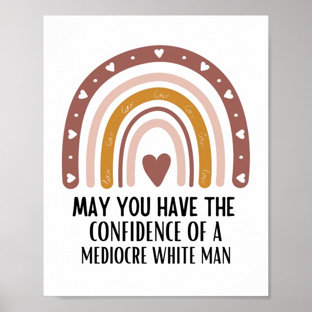 Poster que tenha a confiança do homem branco medíocre (Frente)