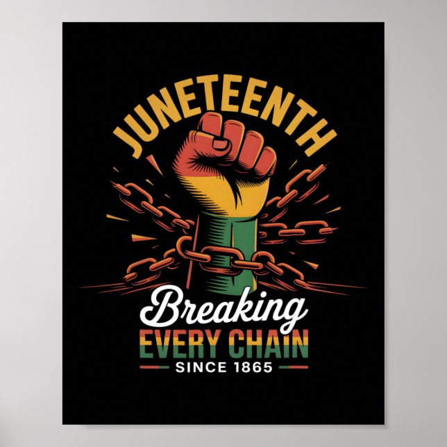 Poster Quebrando Todas as Correntes Desde 1865 Juneteenth (Frente)