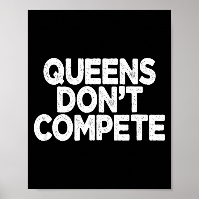 Poster Queens Don't Compete  (Frente)