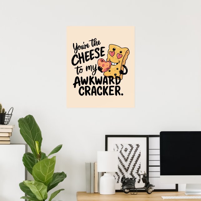 Poster Queijo para o Meu Desajeitado | Dia dos Namorados  (Escritório em casa)