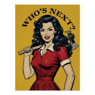 Póster "Quem é o Próximo?" Poster de Dona de Casa Assassi