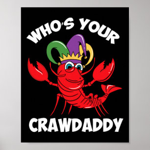 Poster Quem é o seu Crawaddy Crawfish Mardi Gras Carnaval