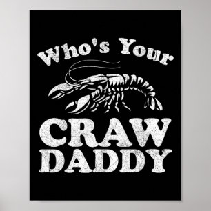 Poster Quem é o seu Crawdaddy Engraçado Boil Mardi Gra