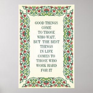 PÓSTER QUEM ESPERA SEMPRE ALCANÇA, MAS O MELHOR