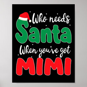 Poster Quem precisa de Papais noeis quando você tem a min