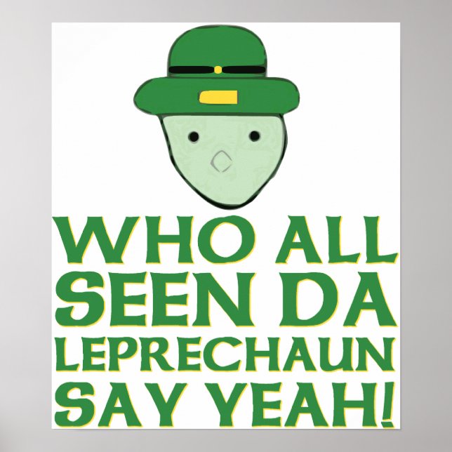 Poster Quem Todos Viram Da Leprechaun Dizer Sim Meme (Frente)
