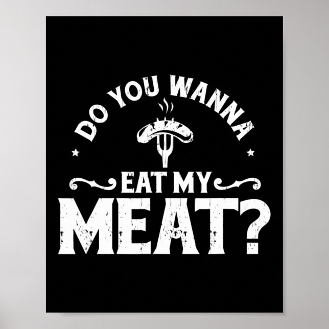 Poster Quer Comer Minha Camisa De Churrasco Engraçada De  (Frente)