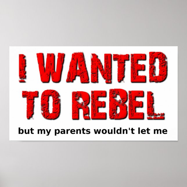 Poster Queria Ser Rebelde Cartaz Divertido (Frente)