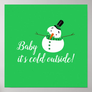 Poster Querida, é frio lá fora, boneco de neve verde