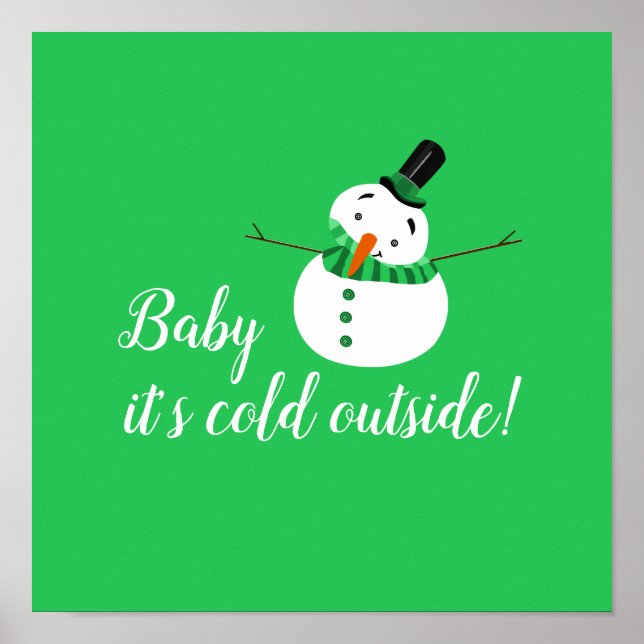 Poster Querida, é frio lá fora, boneco de neve verde (Frente)