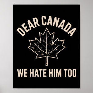 Poster Querido Canadá, Nós O Odiamos Muito _7