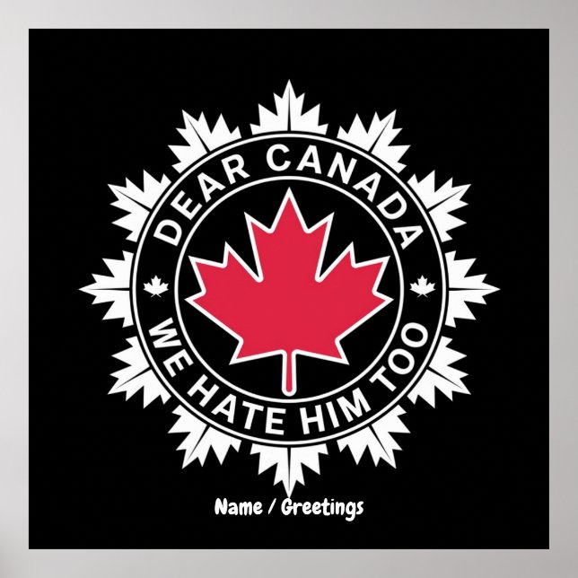 Poster Querido Canadá, Nós O Odiamos Muito Engraçado Polí (Frente)
