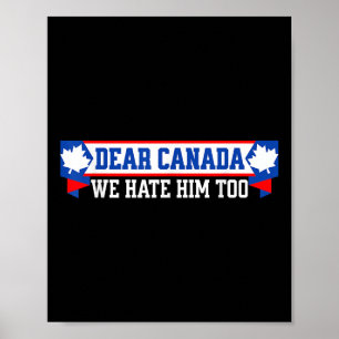 Poster Querido Canadá, Nós O Odiamos Também 1