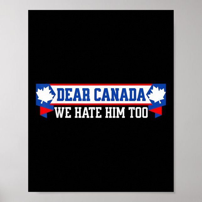 Poster Querido Canadá, Nós O Odiamos Também 1 (Frente)