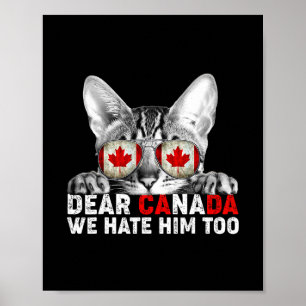 Poster Querido Canadá Nós Também O Odiamos Anti Trump Pol