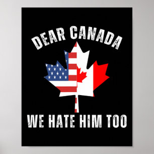 Poster Querido Canadá Nós Também O Odiamos Político Orgul