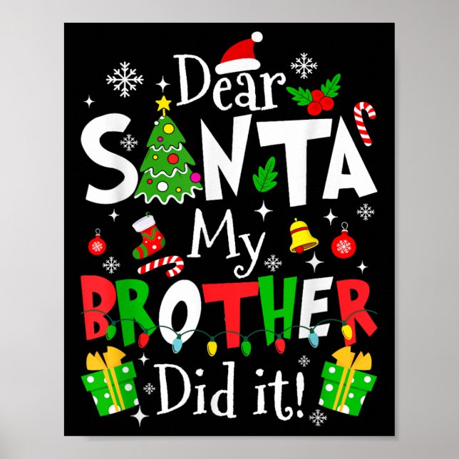 Poster Querido Papai Noel Meu Irmão Fez Isso Funny Natal  (Frente)