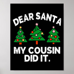 Poster Querido Papai Noel Meu Primo Fez Isso Citação Dive