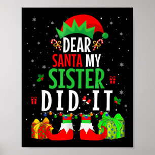 Poster Querido Papai Noel Minha Irmã Fez Isso Meninas Cri