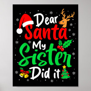 Poster Querido Papai Noel Minha Irmã Fez Isso Natal Diver