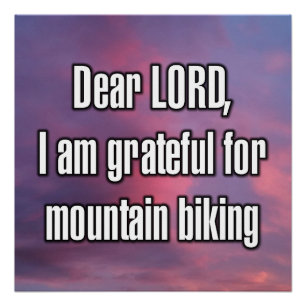 Póster Querido SENHOR, sou grato pelo mountain biking