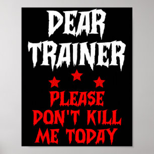 Poster Querido treinador, por favor, não me Matar hoje