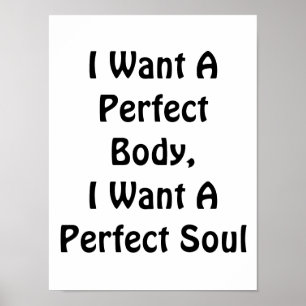 Poster Quero Um Corpo Perfeito, Quero Uma Alma Perfeita