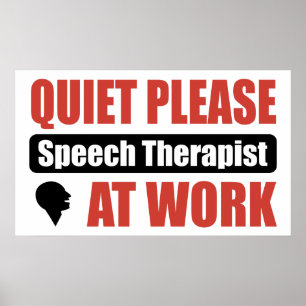 Póster Quiet Please Speech Therapist At Work