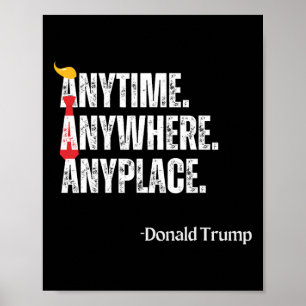 Poster Quote Donald Trump 2024 em Qualquer Lugar