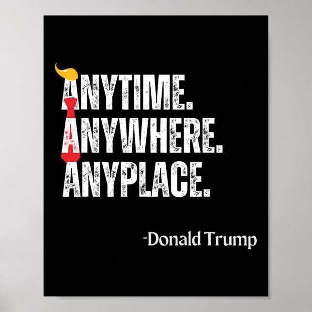 Poster Quote Donald Trump 2024 em Qualquer Lugar (Frente)