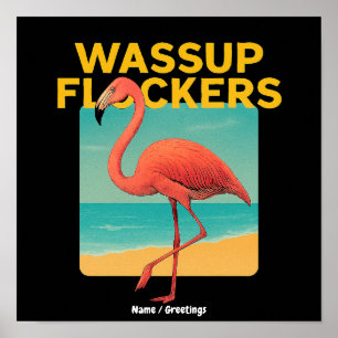 Poster Quote Flamingo Retro Beach Engraçado Flockers