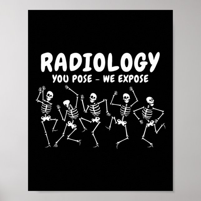 Poster Radiologia Você Pose Expormos Esqueleto Dançante R (Frente)