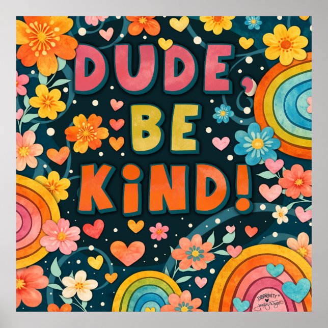 Poster Rainbow Floral Dude Be Kind Inspirivity (Frente)