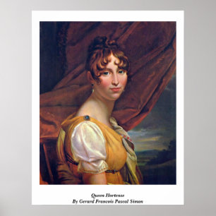 Poster Rainha Hortense por Gerard Francois Pascal Simon