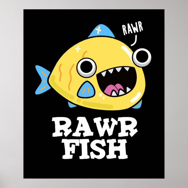Poster Rawr Fish Funny Animal Pun Dark BG (Frente)
