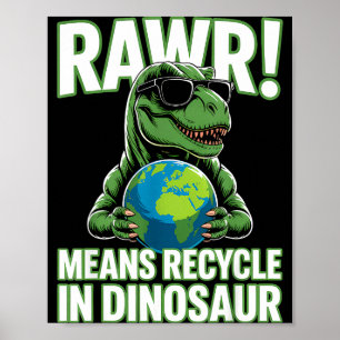Poster Rawr significa reciclar em dia da terra meninos di