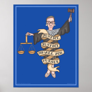 Poster RBG "Justiça, Justiça Perseguirão" 11" x 14"