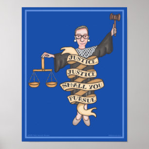 Poster RBG "Justice, Justice Shall You Peres" 11" x 14"