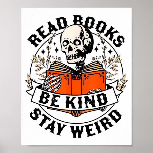 Poster Read Books Be Kind Stay Weird Skeleton Reading Hal (Frente)