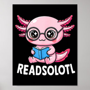 Poster Readsolotl fofo kawaii axolotl engraçado lendo liv